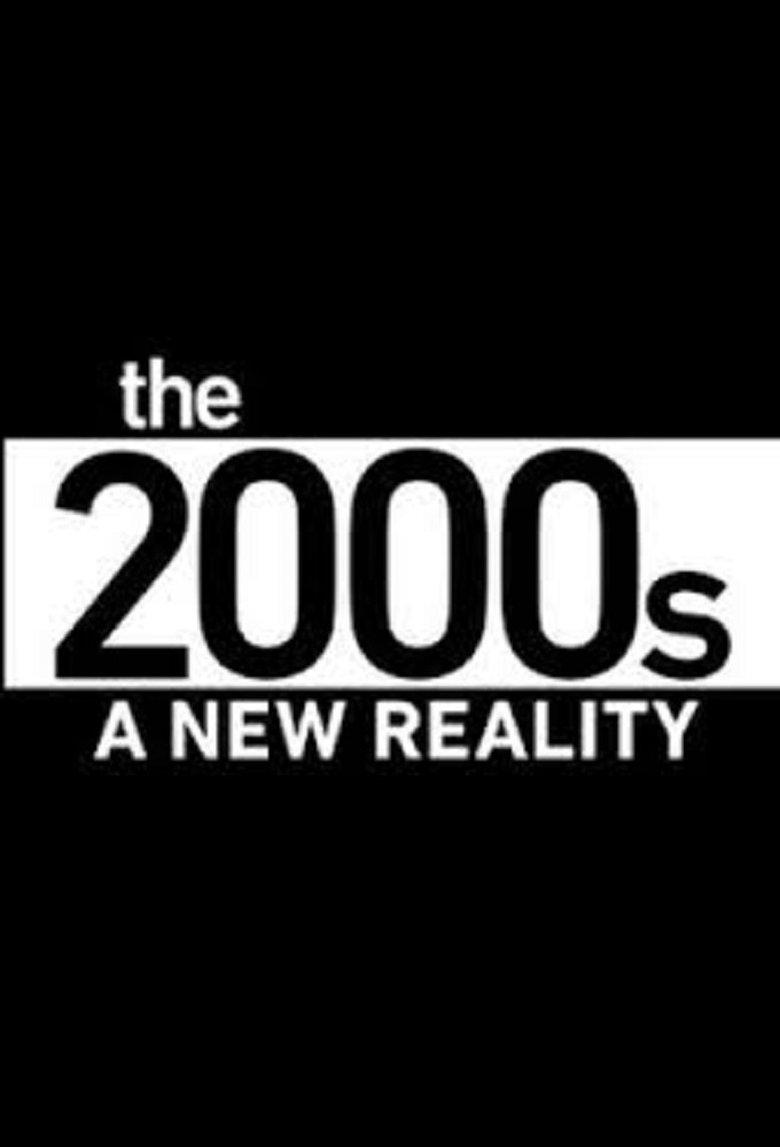 The 2000's: A New Reality Poster of The 2000's: A New Reality