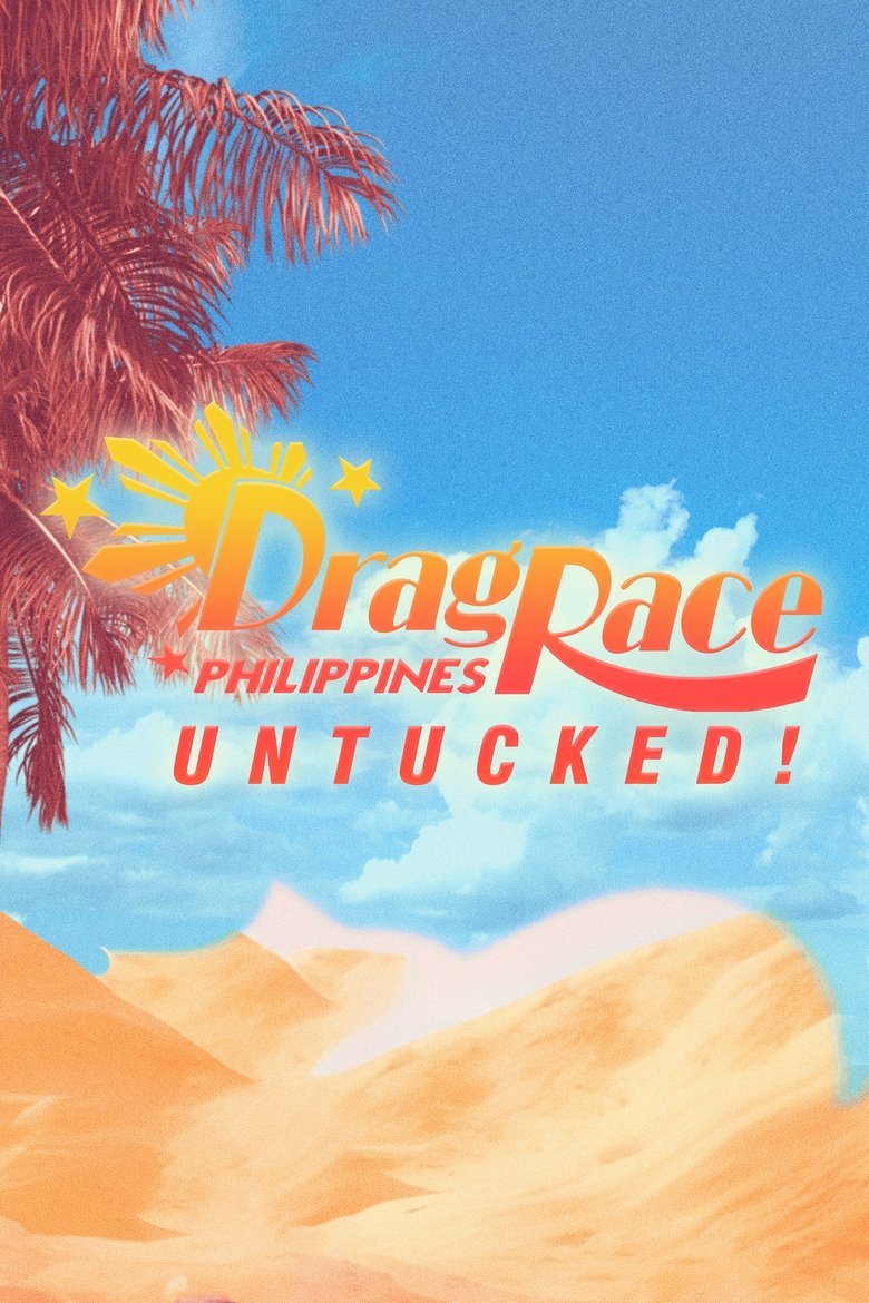 Episodes in Drag Race Philippines Untucked! - Season 2 - Season 2 Poster of Episodes in Drag Race Philippines Untucked! - Season 2 - Season 2