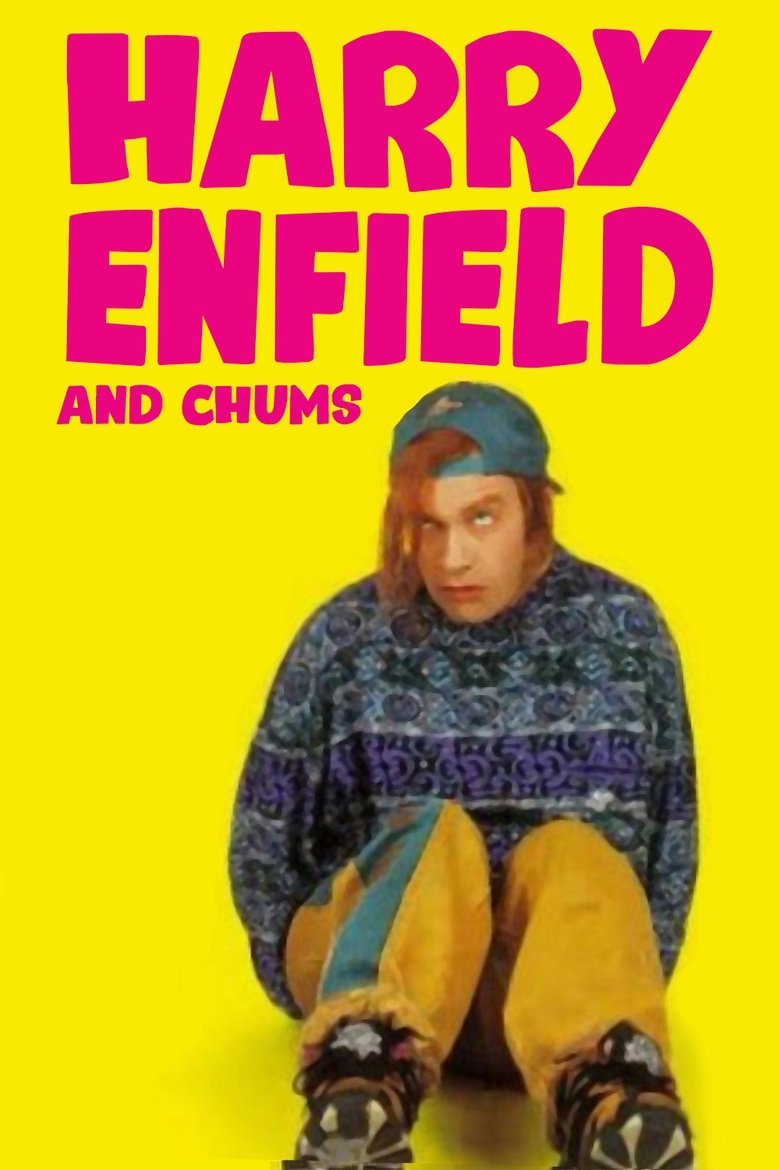 Harry Enfield and Chums Poster of Harry Enfield and Chums