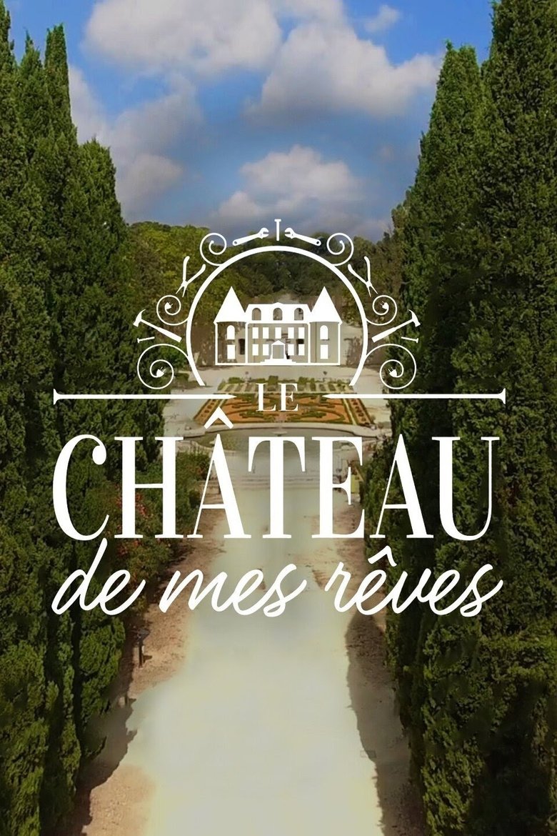 Le château de mes rêves Poster of Le château de mes rêves