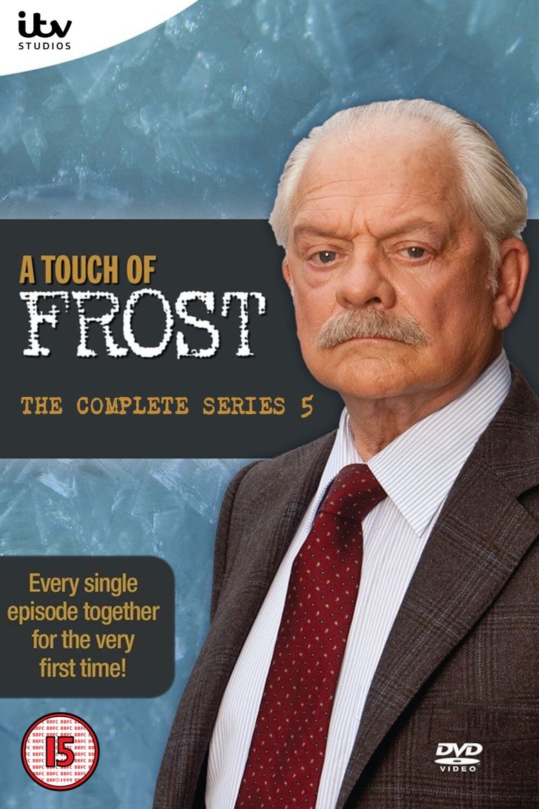Episodes in A Touch Of Frost - Season 5 - Season 5 Poster of Episodes in A Touch Of Frost - Season 5 - Season 5