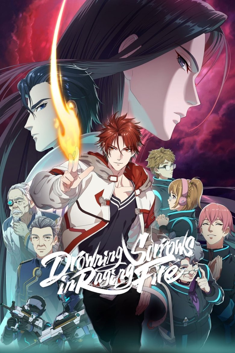 Episodes in Drowning Sorrows In Raging Fire - Season 1 - Season 1 Poster of Episodes in Drowning Sorrows In Raging Fire - Season 1 - Season 1