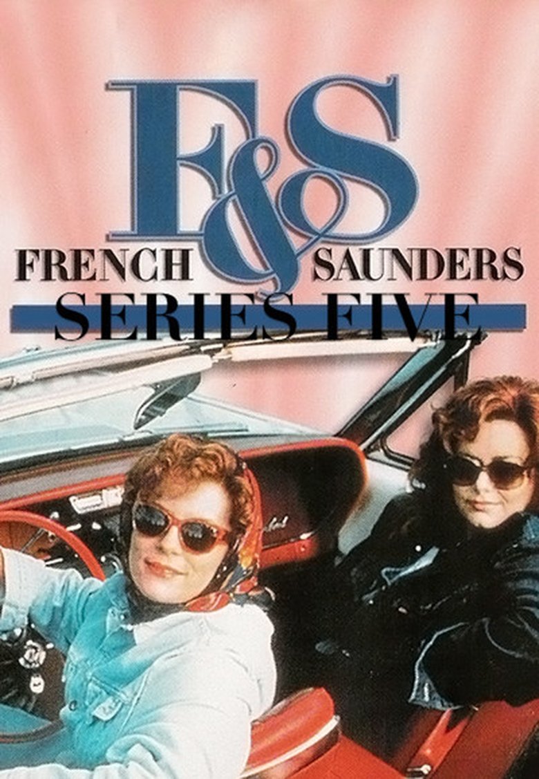 Episodes in French & Saunders - Season 5 - Season 5 Poster of Episodes in French & Saunders - Season 5 - Season 5