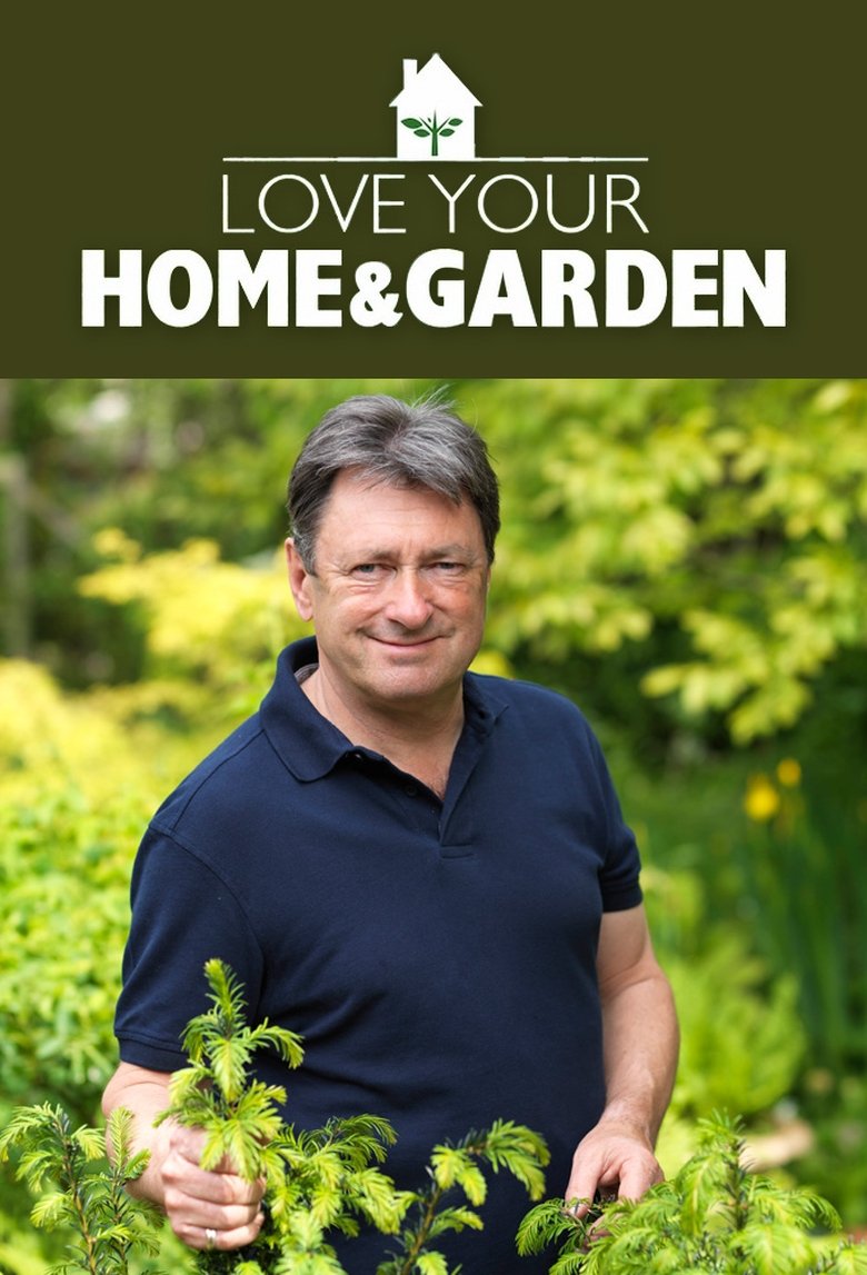Love Your Home and Garden Poster of Love Your Home and Garden