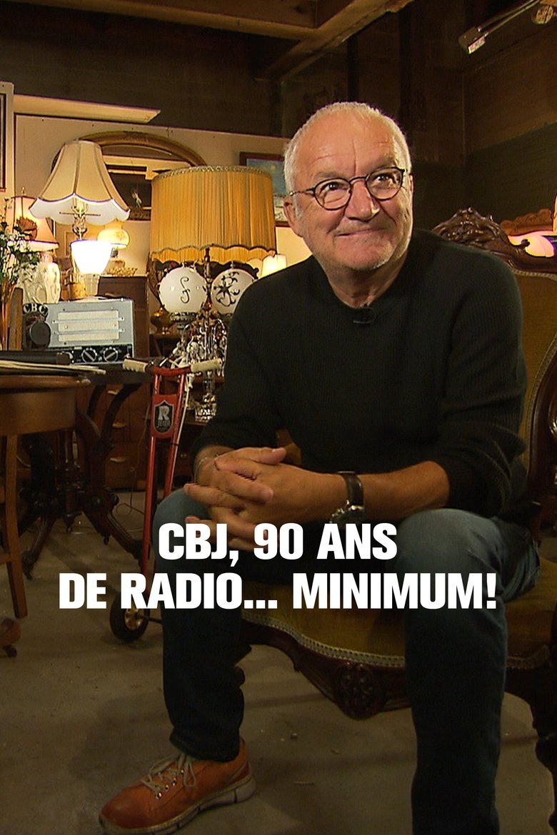 CBJ, 90 ans de radio... minimum! Poster of CBJ, 90 ans de radio... minimum!