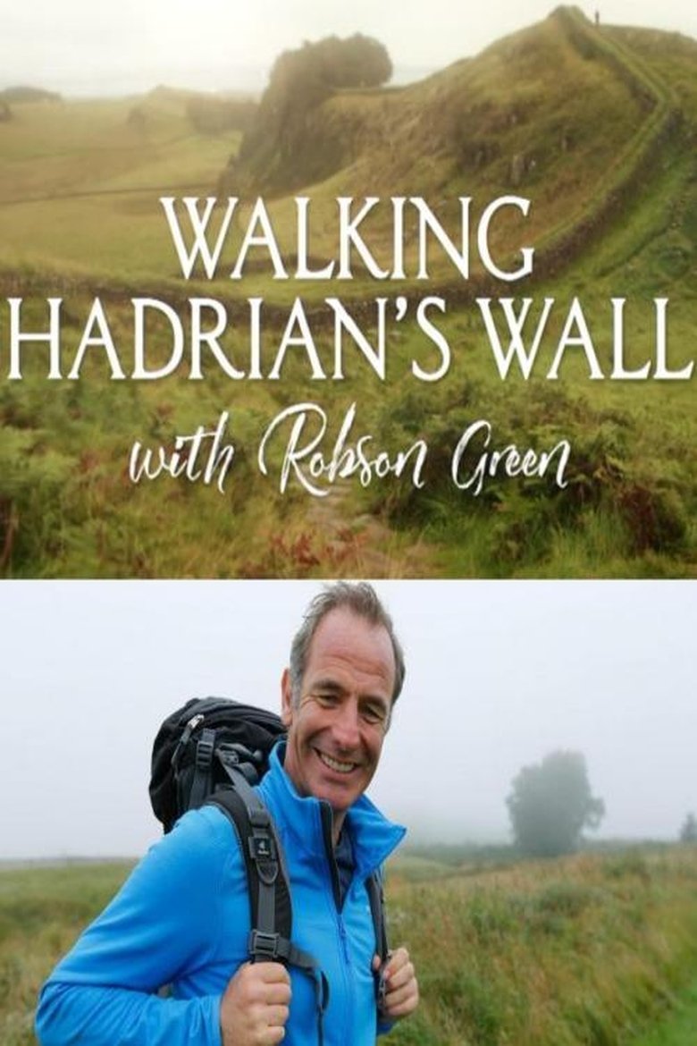 Walking Hadrian’s Wall with Robson Green Poster of Walking Hadrian’s Wall with Robson Green