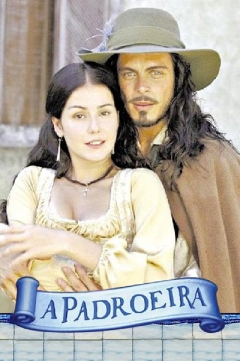 Episodes in A Padroeira - Season 1 - Season 1 Poster of Episodes in A Padroeira - Season 1 - Season 1