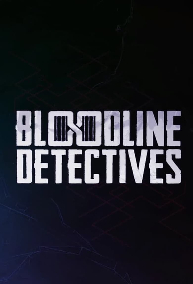 Episodes in Bloodline Detectives - Season3 - Season3 Poster of Episodes in Bloodline Detectives - Season3 - Season3