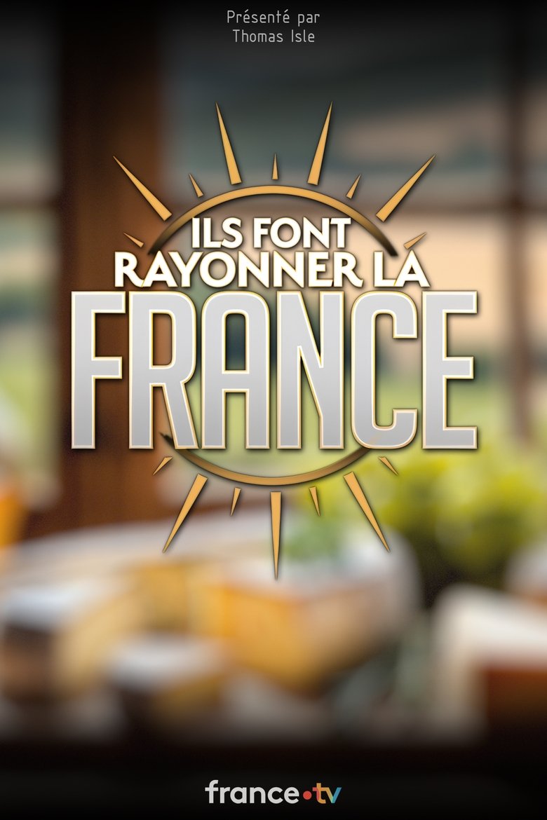 Ils font rayonner la France Poster of Ils font rayonner la France