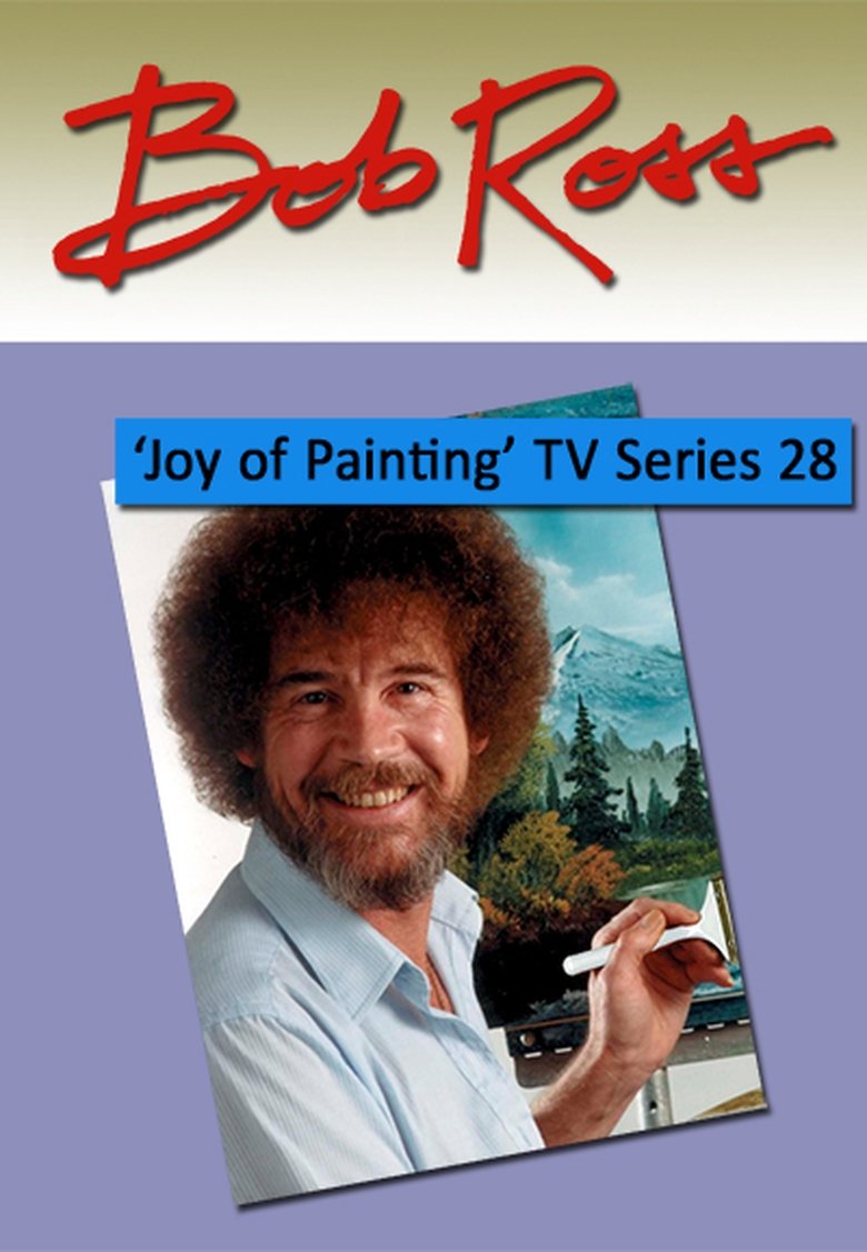 Episodes in The Joy Of Painting - Season 28 - Season 28 Poster of Episodes in The Joy Of Painting - Season 28 - Season 28