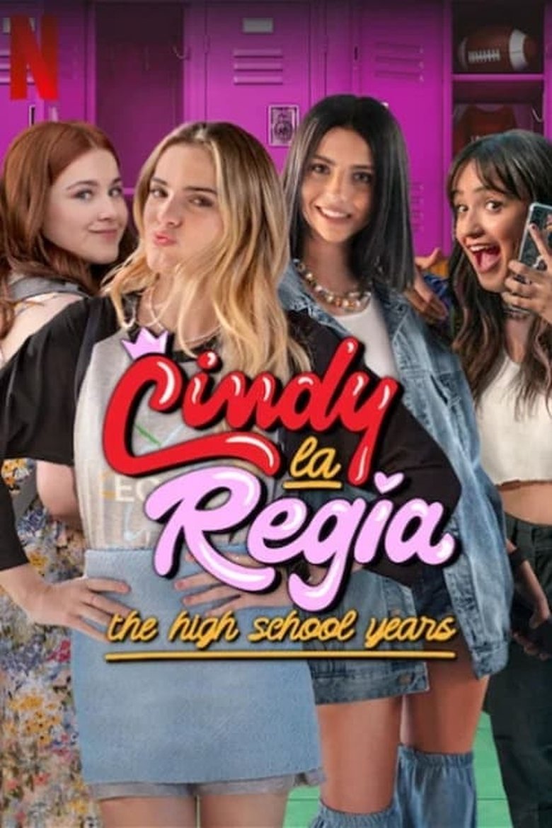 Episodes in Cindy La Regia The High School Years - Season 1 - Season 1 Poster of Episodes in Cindy La Regia The High School Years - Season 1 - Season 1