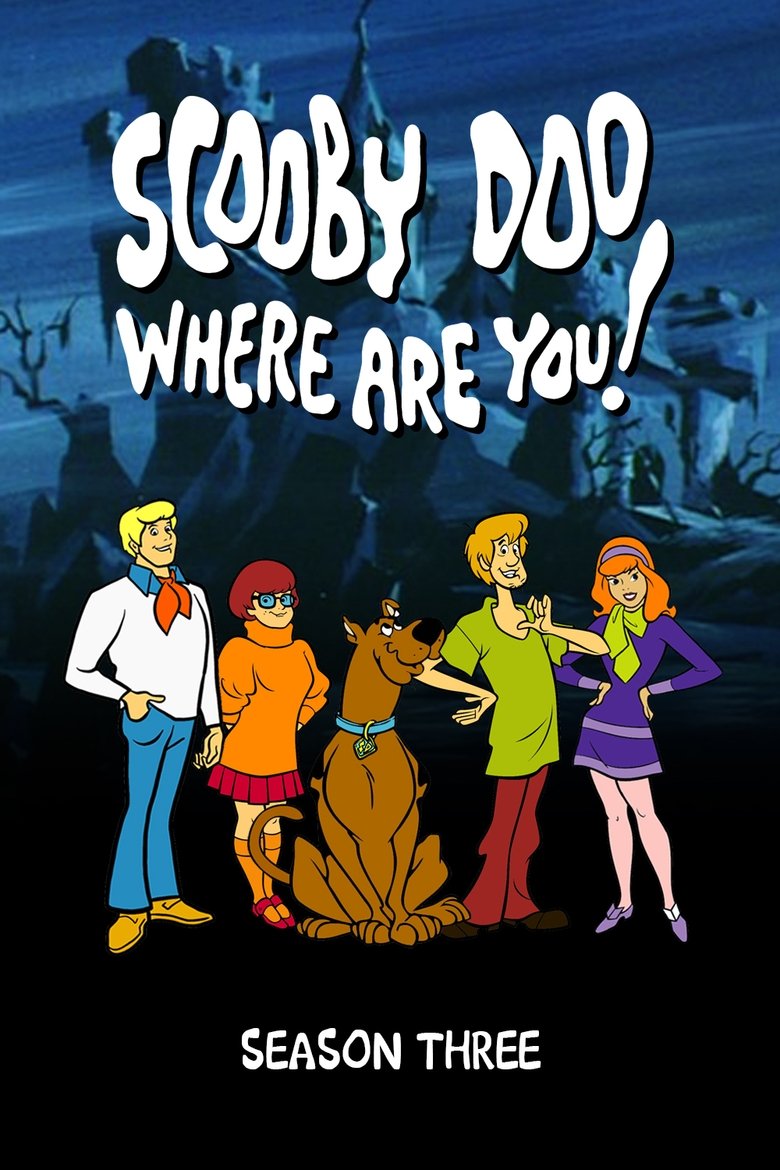 Episodes in Scooby Doo, Where Are You! - Season 3 - Season 3 Poster of Episodes in Scooby Doo, Where Are You! - Season 3 - Season 3