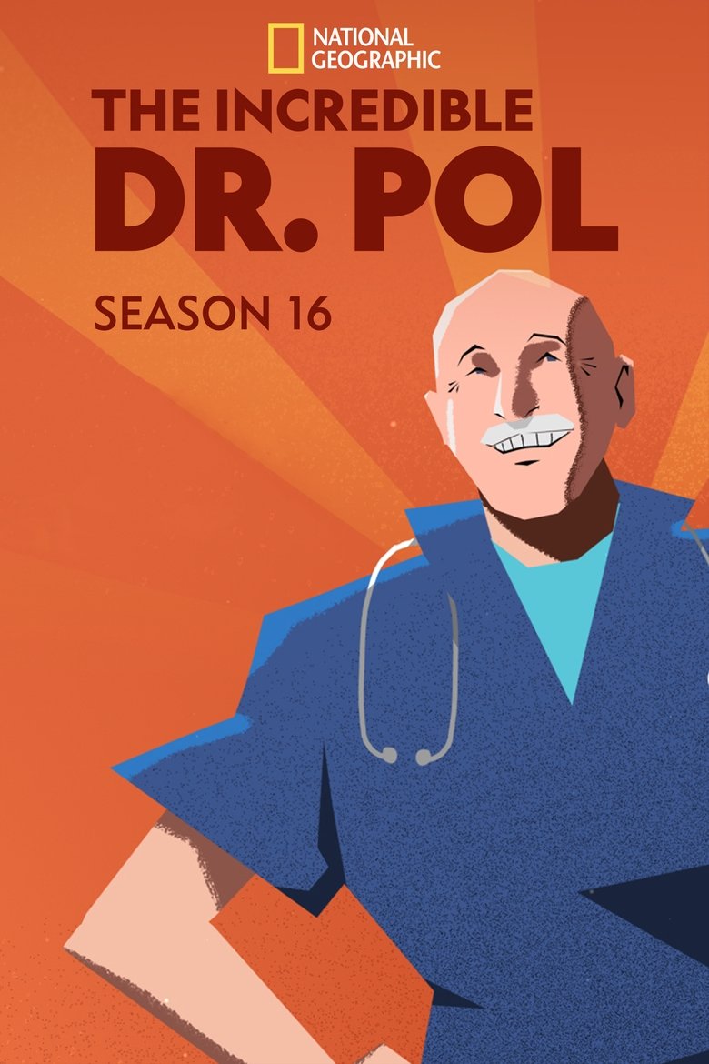 Episodes in The Incredible Dr. Pol - Season 16 - Season 16 Poster of Episodes in The Incredible Dr. Pol - Season 16 - Season 16