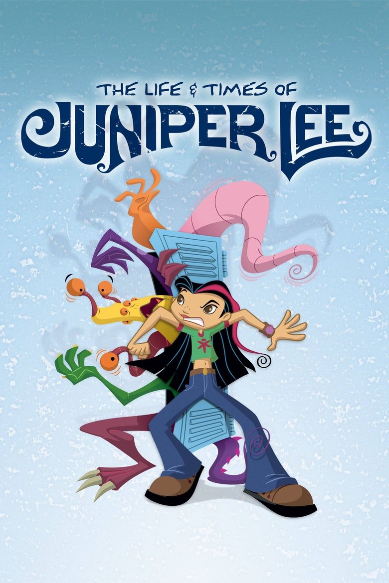 The Life and Times of Juniper Lee Poster of The Life and Times of Juniper Lee