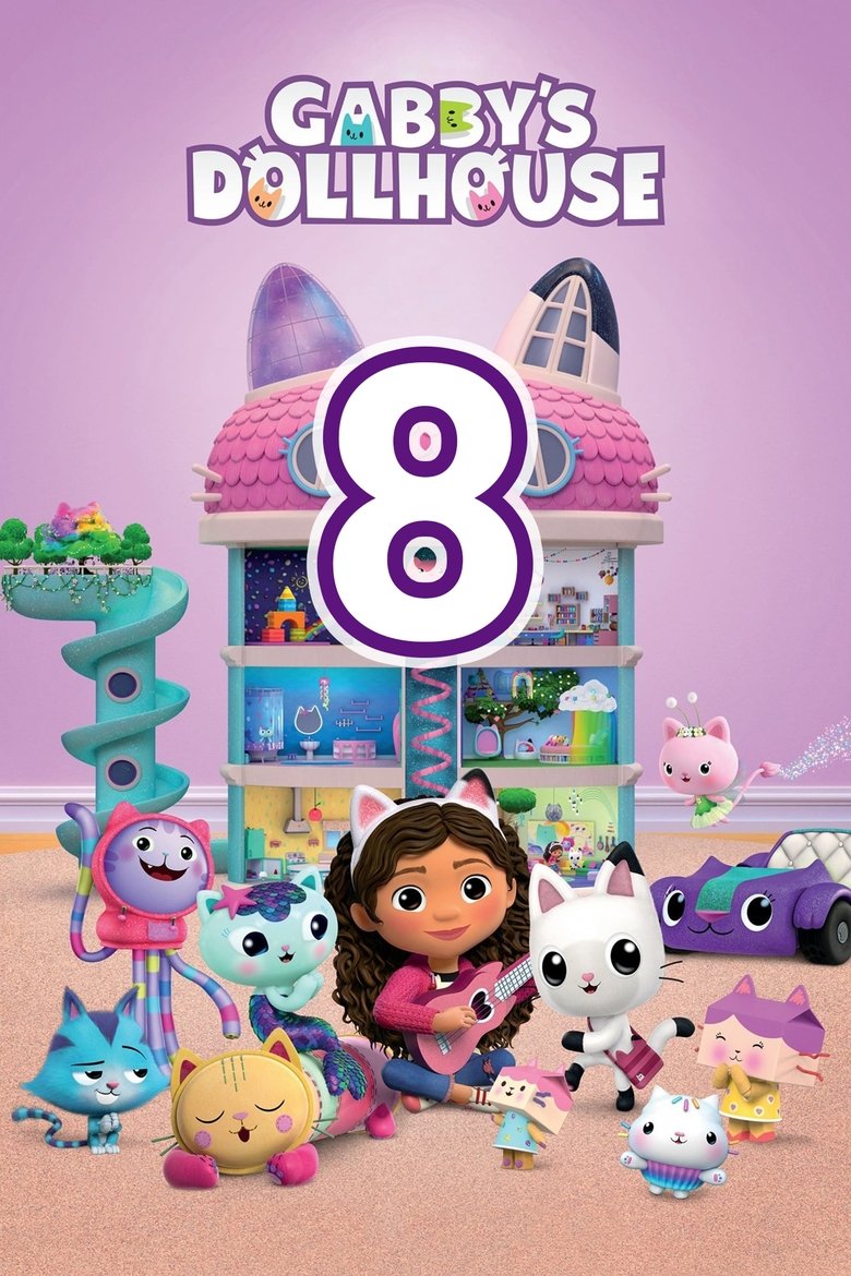 Episodes in Gabby's Dollhouse - Season 8 - Season 8 Poster of Episodes in Gabby's Dollhouse - Season 8 - Season 8