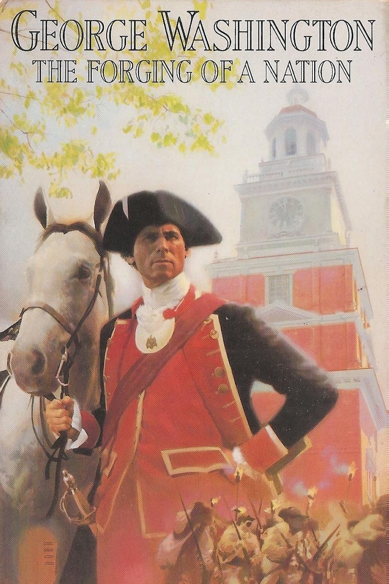 George Washington II: The Forging of a Nation Poster of George Washington II: The Forging of a Nation