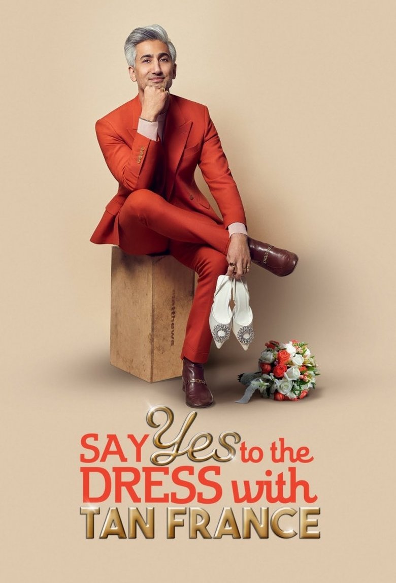 Say Yes To The Dress with Tan France Poster of Say Yes To The Dress with Tan France