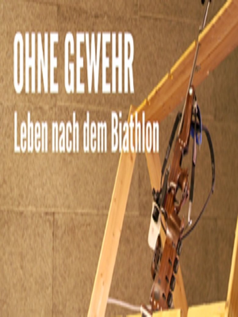 Ohne Gewehr - Leben nach dem Biathlon Poster of Ohne Gewehr - Leben nach dem Biathlon
