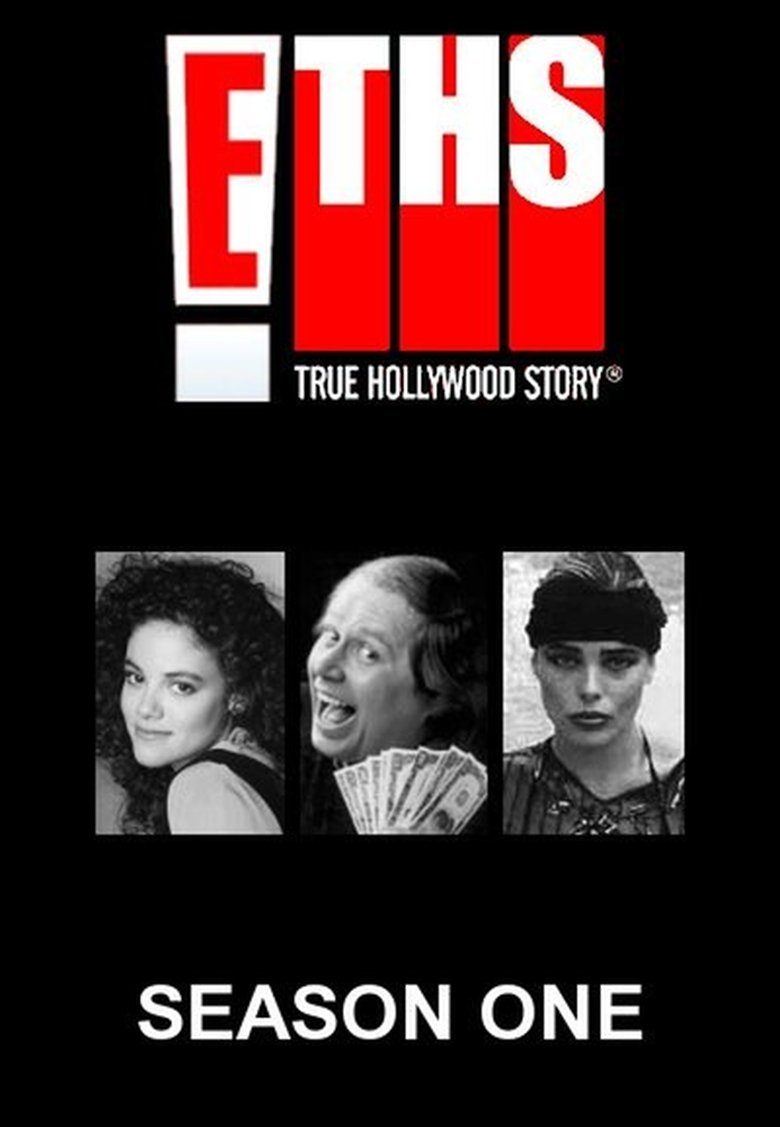 Episodes in E! True Hollywood Story - Season 1 - Season 1 Poster of Episodes in E! True Hollywood Story - Season 1 - Season 1