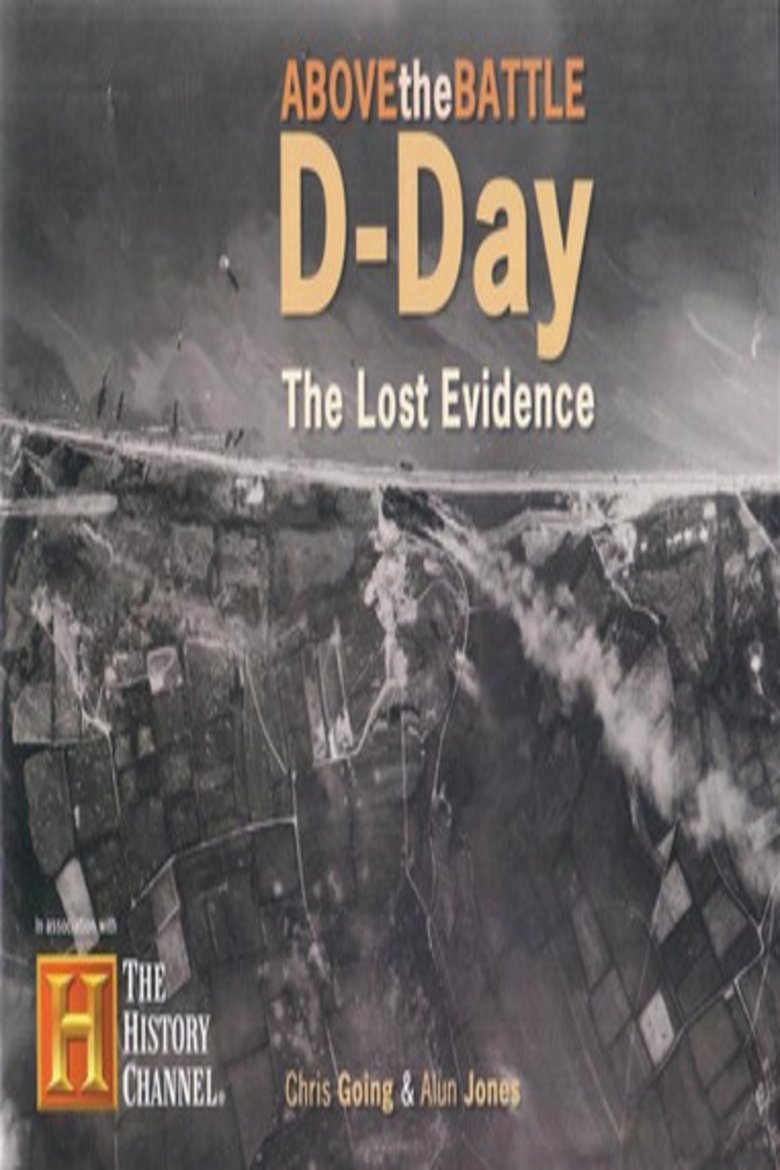 D-Day: The Lost Evidence Poster of D-Day: The Lost Evidence