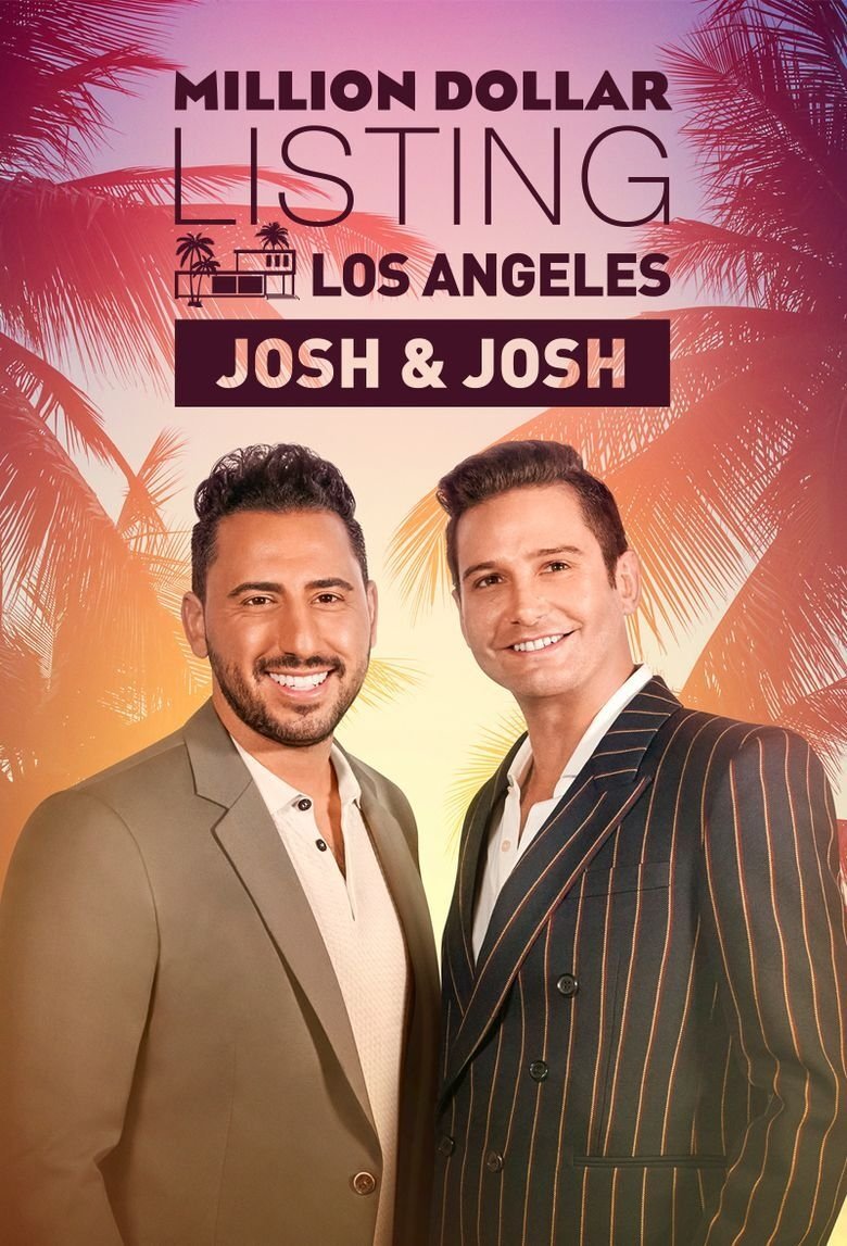 Million Dollar Listing Los Angeles: Josh & Josh Poster of Million Dollar Listing Los Angeles: Josh & Josh