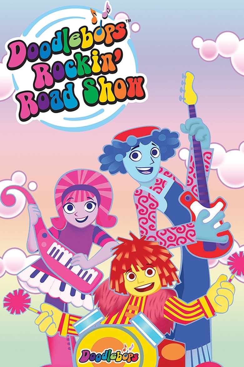 The Doodlebops' Rockin' Road Show Poster of The Doodlebops' Rockin' Road Show
