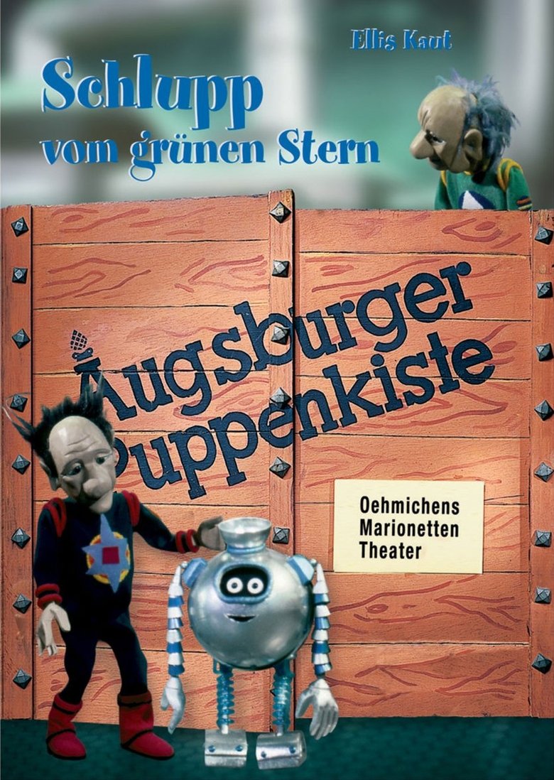 Augsburger Puppenkiste - Schlupp vom grünen Stern Poster of Augsburger Puppenkiste - Schlupp vom grünen Stern