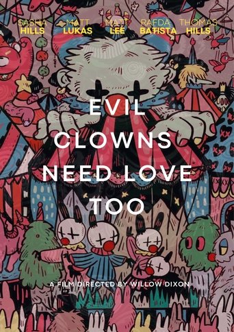 Poster of Evil Clowns Deserve Love Too