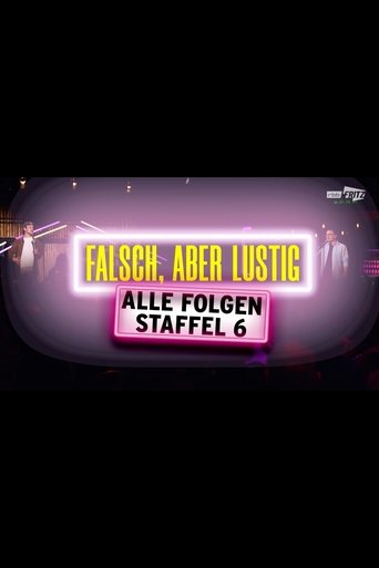 Portrait for Falsch, aber lustig - Season 6
