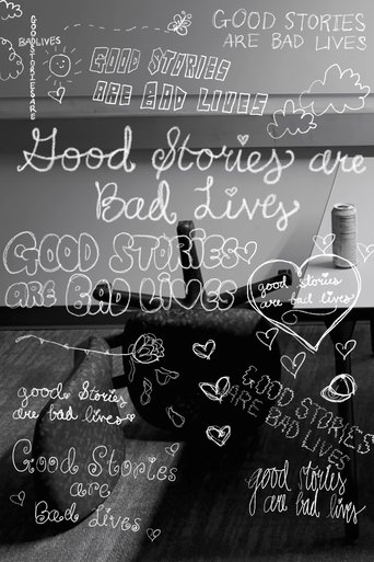 Good Stories are Bad Lives Poster of Good Stories are Bad Lives