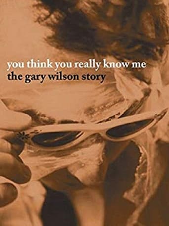 Poster of You Think You Really Know Me: The Gary Wilson Story