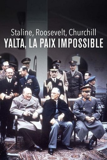 Poster of Staline, Roosevelt, Churchill : Yalta, la paix impossible