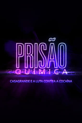 Poster of Prisão Química – Casagrande e a Luta Contra a Cocaína