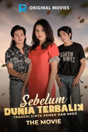 Poster of Sebelum Dunia Terbalik: Tragedi Cinta Kemed Dan Eros