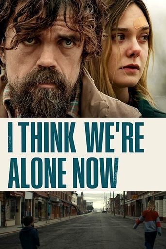 Poster of I Think We're Alone Now