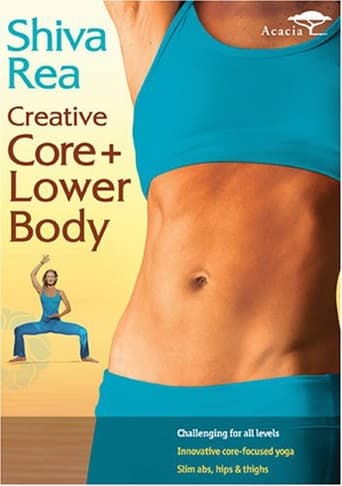 Poster of Shiva Rea: Creative Core + Lower Body