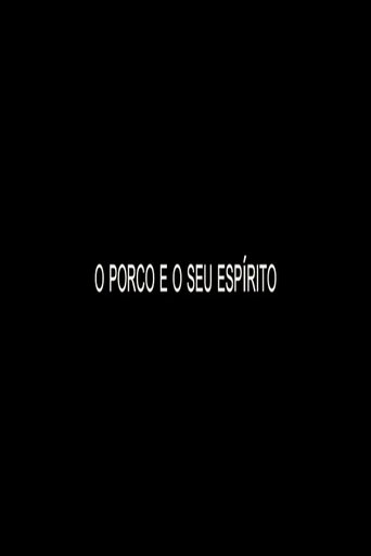 Poster of O Porco e o Seu Espírito