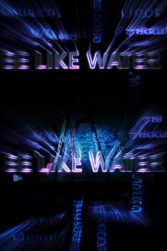 Poster of BE LIKE WATER (Interactive Film)
