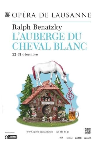 Poster of L’Auberge du Cheval Blanc - Opéra de Lausanne