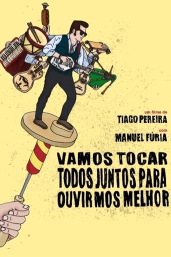 Poster of Vamos Tocar Todos Juntos Para Ouvirmos Melhor