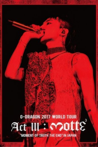 Poster of G-DRAGON 2017 WORLD TOUR [ACT III, M.O.T.T.E] IN JAPAN