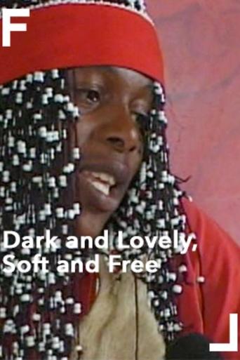 Poster of Dark and Lovely, Soft and Free