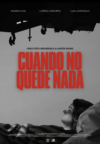 Poster of Cuando no quede nada