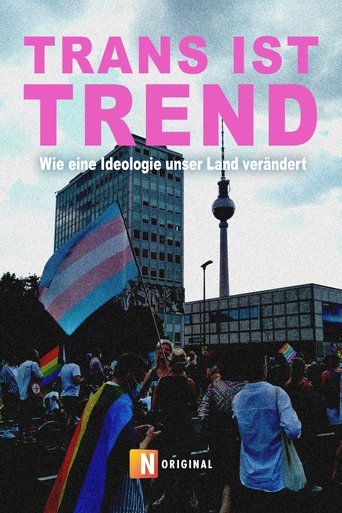 Poster of Trans ist Trend: Wie eine Ideologie unser Land verändert