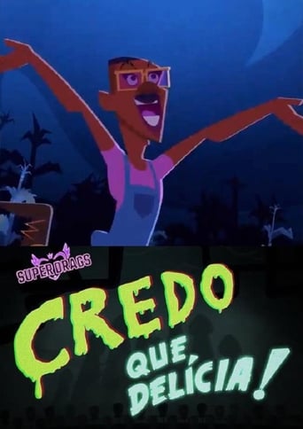 Poster of Super Drags: Credo que Delícia!