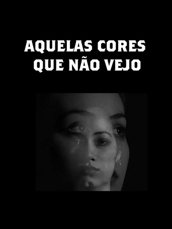 Poster of Aquelas Cores Que Não Vejo
