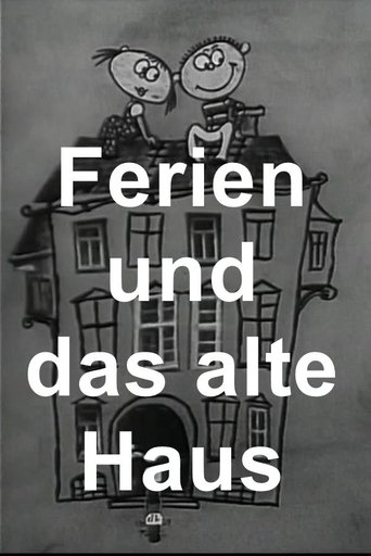 Poster of Ferien und das alte Haus