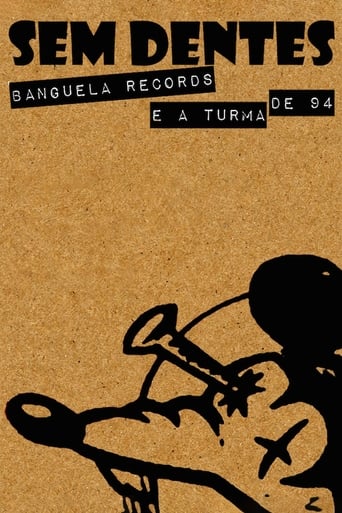 Poster of Sem Dentes: Banguela Records e a Turma de 94