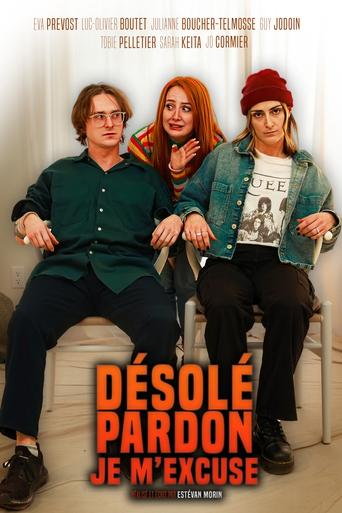 Poster of Désolé, Pardon, Je m'excuse