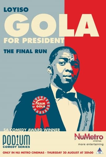 Poster of Loyiso Gola For President: Final Run